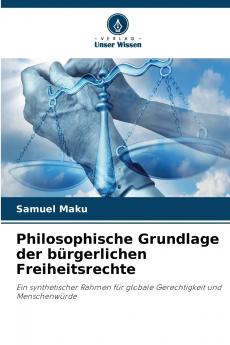 Philosophische Grundlage der bürgerlichen Freiheitsrechte