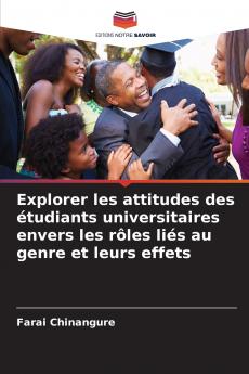 Explorer les attitudes des étudiants universitaires envers les rôles liés au genre et leurs effets