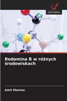 Rodamina B w różnych środowiskach