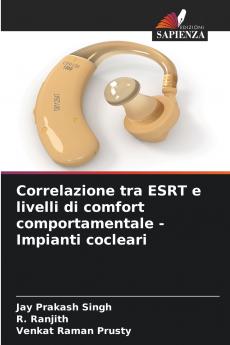 Correlazione tra ESRT e livelli di comfort comportamentale - Impianti cocleari