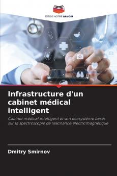 Infrastructure d'un cabinet médical intelligent