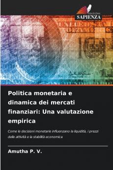 Politica monetaria e dinamica dei mercati finanziari