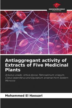 Antiaggregant activity of Extracts of Five Medicinal Plants
