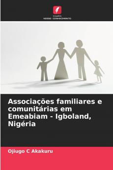 Associações familiares e comunitárias em Emeabiam - Igboland Nigéria