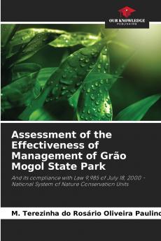 Assessment of the Effectiveness of Management of Grão Mogol State Park