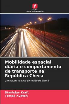 Mobilidade espacial diária e comportamento de transporte na República Checa