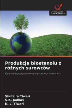 Produkcja bioetanolu z różnych surowców