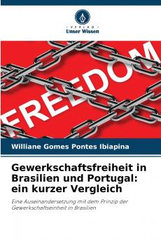 Gewerkschaftsfreiheit in Brasilien und Portugal