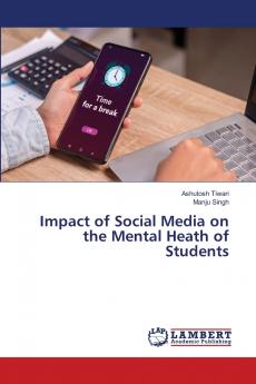 Impact of Social Media on the Mental Heath of Students