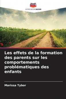 Les effets de la formation des parents sur les comportements problématiques des enfants