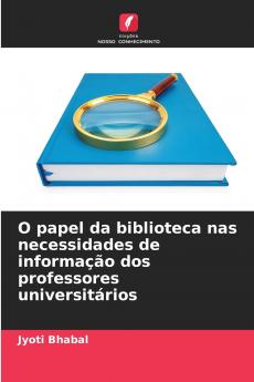 O papel da biblioteca nas necessidades de informação dos professores universitários