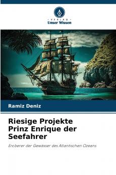 Riesige Projekte Prinz Enrique der Seefahrer