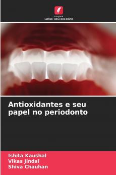 Antioxidantes e seu papel no periodonto