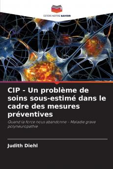 CIP - Un problème de soins sous-estimé dans le cadre des mesures préventives