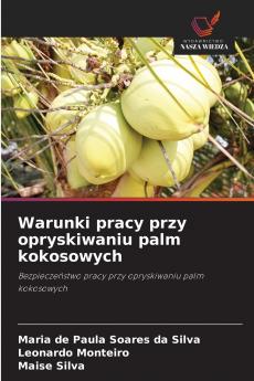 Warunki pracy przy opryskiwaniu palm kokosowych