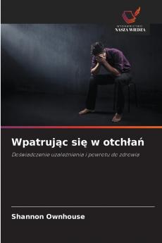 Wpatrując się w otchłań