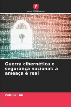 Guerra cibernética e segurança nacional