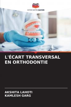 L'ÉCART TRANSVERSAL EN ORTHODONTIE