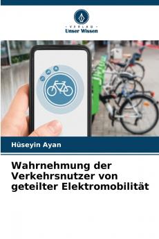 Wahrnehmung der Verkehrsnutzer von geteilter Elektromobilität