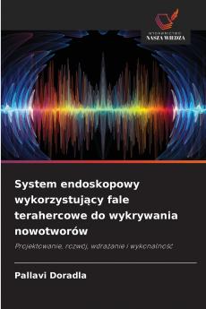 System endoskopowy wykorzystujący fale terahercowe do wykrywania nowotworów