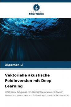 Vektorielle akustische Feldinversion mit Deep Learning