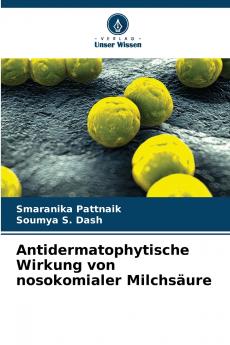 Antidermatophytische Wirkung von nosokomialer Milchsäure