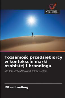 Tożsamość przedsiębiorcy w kontekście marki osobistej i brandingu
