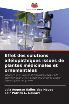 Effet des solutions allélopathiques issues de plantes médicinales et ornementales