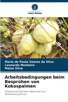 Arbeitsbedingungen beim Besprühen von Kokospalmen