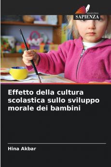 Effetto della cultura scolastica sullo sviluppo morale dei bambini