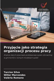 Przyjęcie jako strategia organizacji procesu pracy