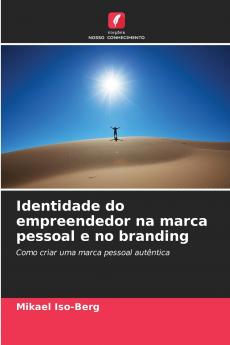 Identidade do empreendedor na marca pessoal e no branding