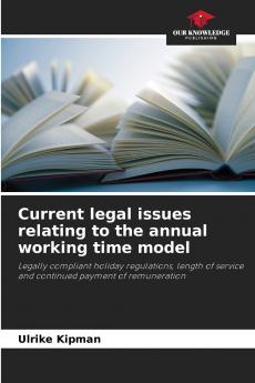 Current legal issues relating to the annual working time model