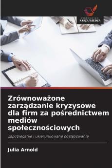Zrównoważone zarządzanie kryzysowe dla firm za pośrednictwem mediów społecznościowych
