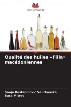 Qualité des huiles Filla macédoniennes