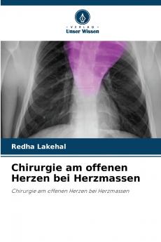 Chirurgie am offenen Herzen bei Herzmassen