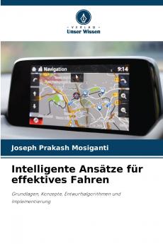 Intelligente Ansätze für effektives Fahren