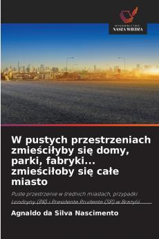 W pustych przestrzeniach zmieściłyby się domy parki fabryki... zmieściłoby się całe miasto
