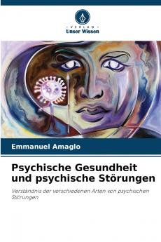 Psychische Gesundheit und psychische Störungen
