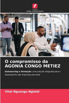 O compromisso da AGONIA CONGO METIEZ