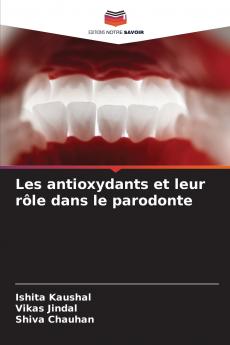 Les antioxydants et leur rôle dans le parodonte