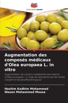 Augmentation des composés médicaux d'Olea europaea L. in vitro