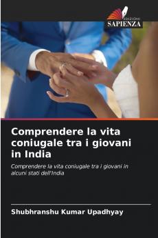 Comprendere la vita coniugale tra i giovani in India