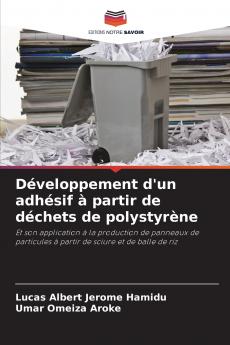 Développement d'un adhésif à partir de déchets de polystyrène