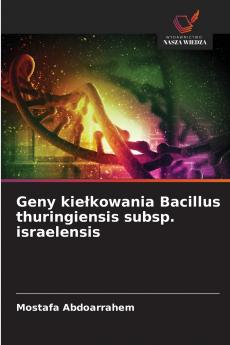 Geny kiełkowania Bacillus thuringiensis subsp. israelensis