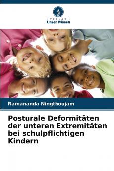 Posturale Deformitäten der unteren Extremitäten bei schulpflichtigen Kindern
