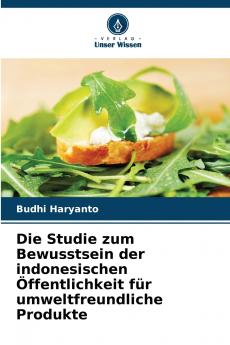 Die Studie zum Bewusstsein der indonesischen Öffentlichkeit für umweltfreundliche Produkte
