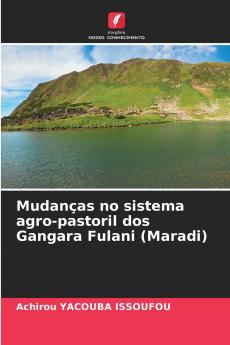 Mudanças no sistema agro-pastoril dos Gangara Fulani (Maradi)