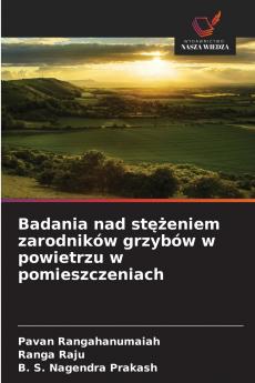 Badania nad stężeniem zarodników grzybów w powietrzu w pomieszczeniach