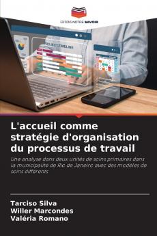 L'accueil comme stratégie d'organisation du processus de travail